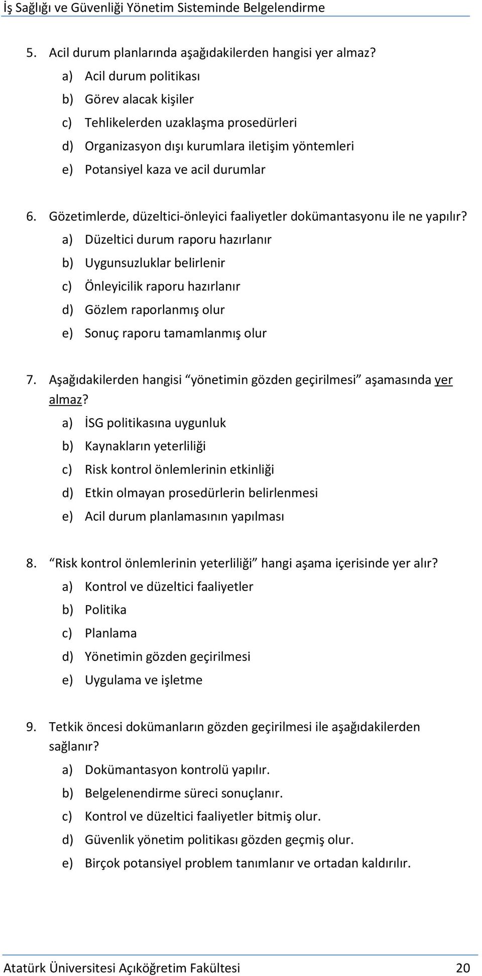 Gözetimlerde, düzeltici-önleyici faaliyetler dokümantasyonu ile ne yapılır?