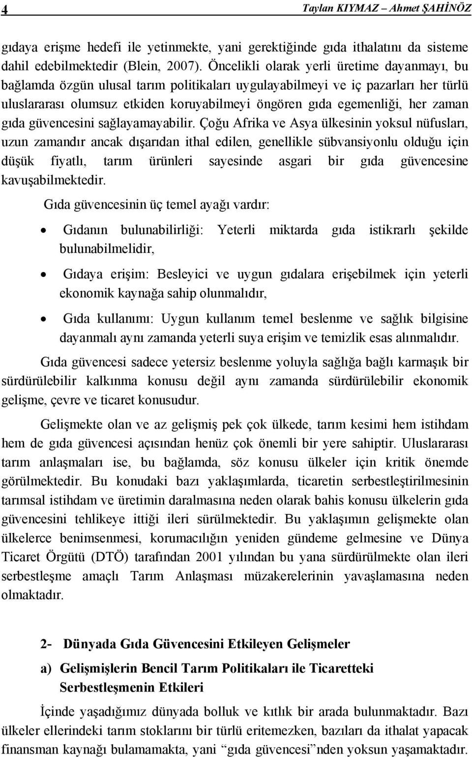 zaman gıda güvencesini sağlayamayabilir.