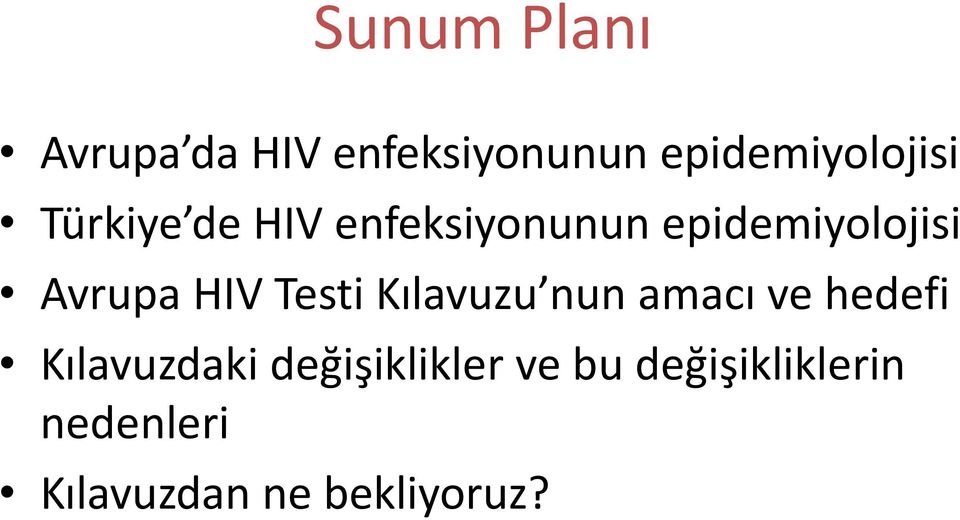 Testi Kılavuzu nun amacı ve hedefi Kılavuzdaki