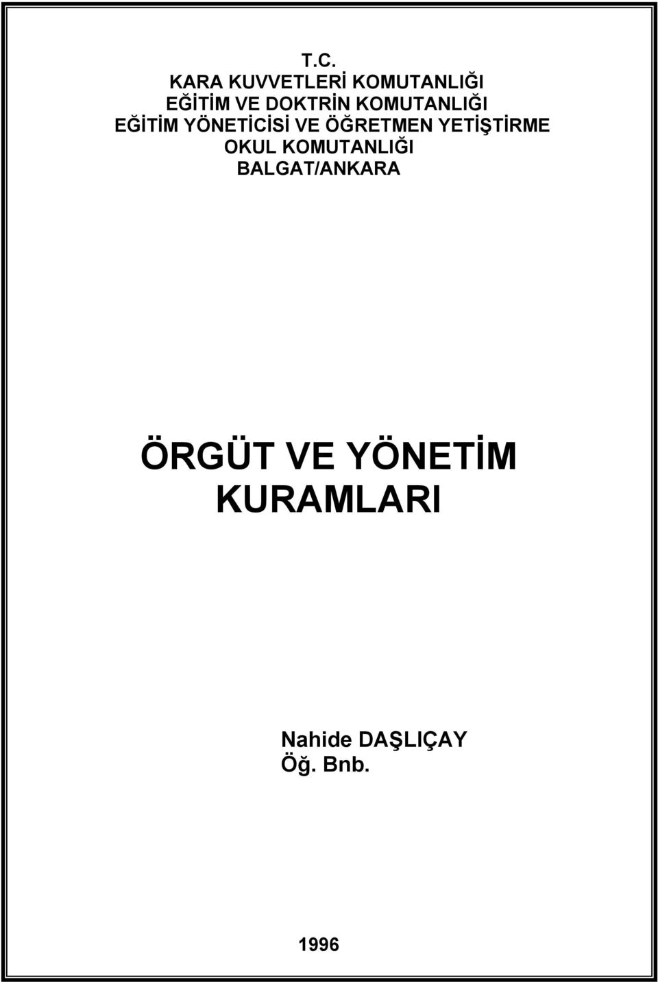 ÖĞRETMEN YETİŞTİRME OKUL KOMUTANLIĞI