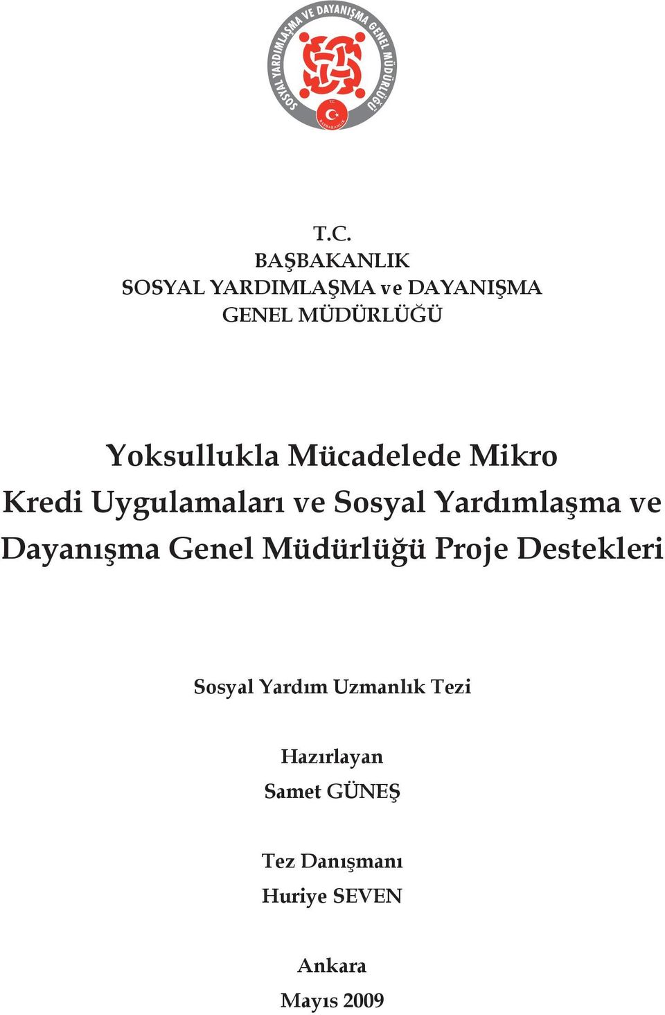 Yardımlaşma ve Dayanışma Genel Müdürlüğü Proje Destekleri Sosyal