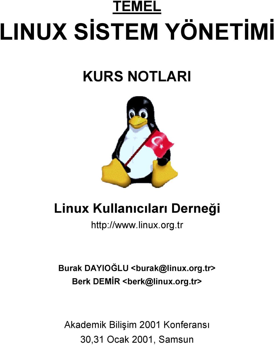 tr Burak DAYIOĞLU <burak@linux.org.