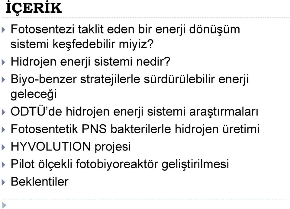 Biyo-benzer stratejilerle sürdürülebilir enerji geleceği ODTÜ de hidrojen enerji