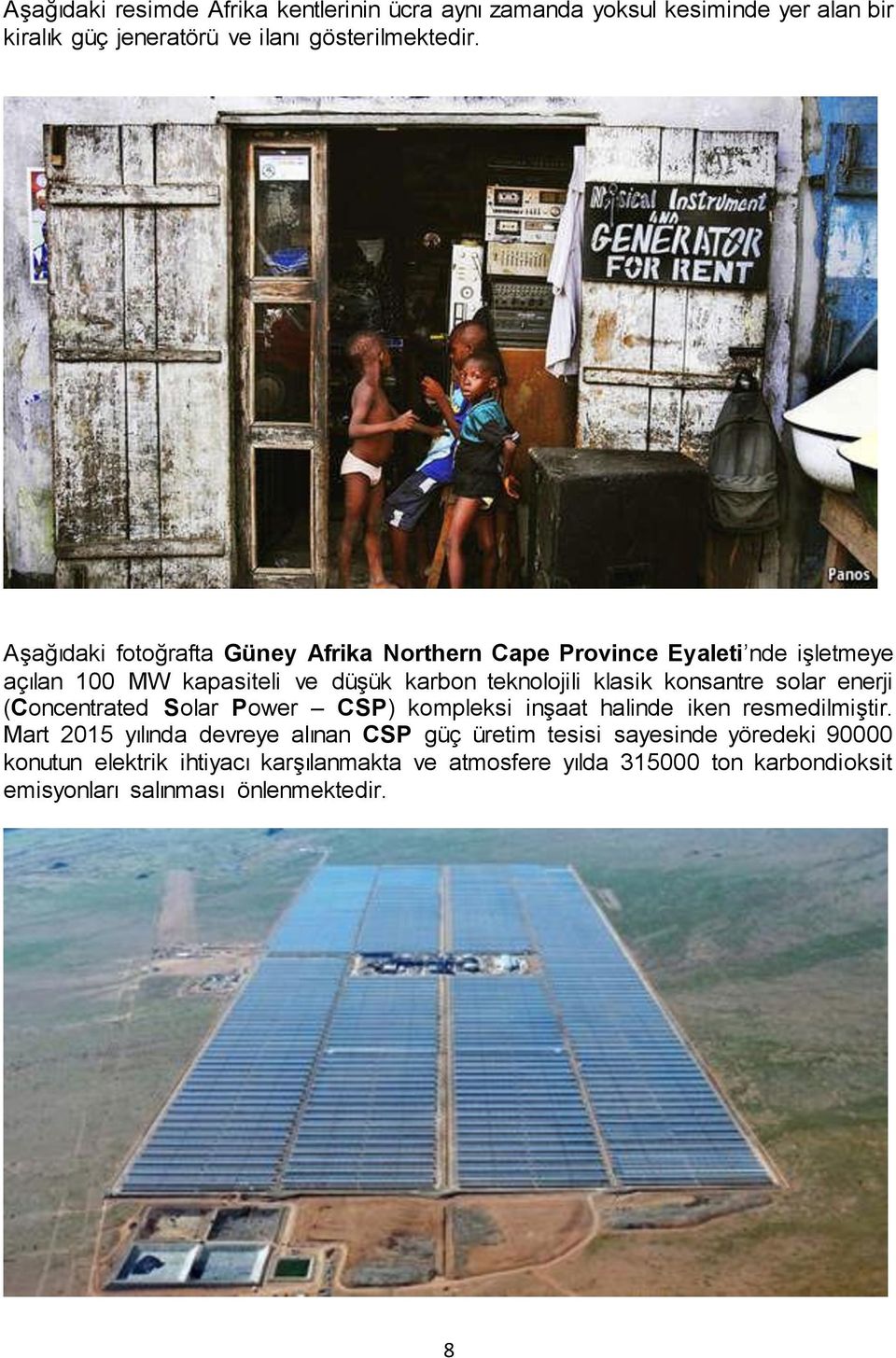 konsantre solar enerji (Concentrated Solar Power CSP) kompleksi inşaat halinde iken resmedilmiştir.