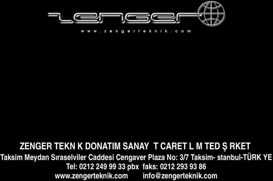 3/7 Taksim-İstanbul-TÜRKİYE Tel: 0212 249 99 33 pbx