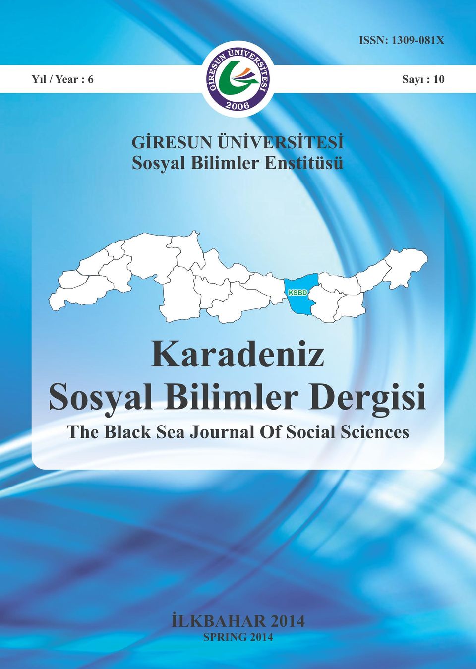 Karadeniz Sosyal Bilimler Dergisi The Black Sea
