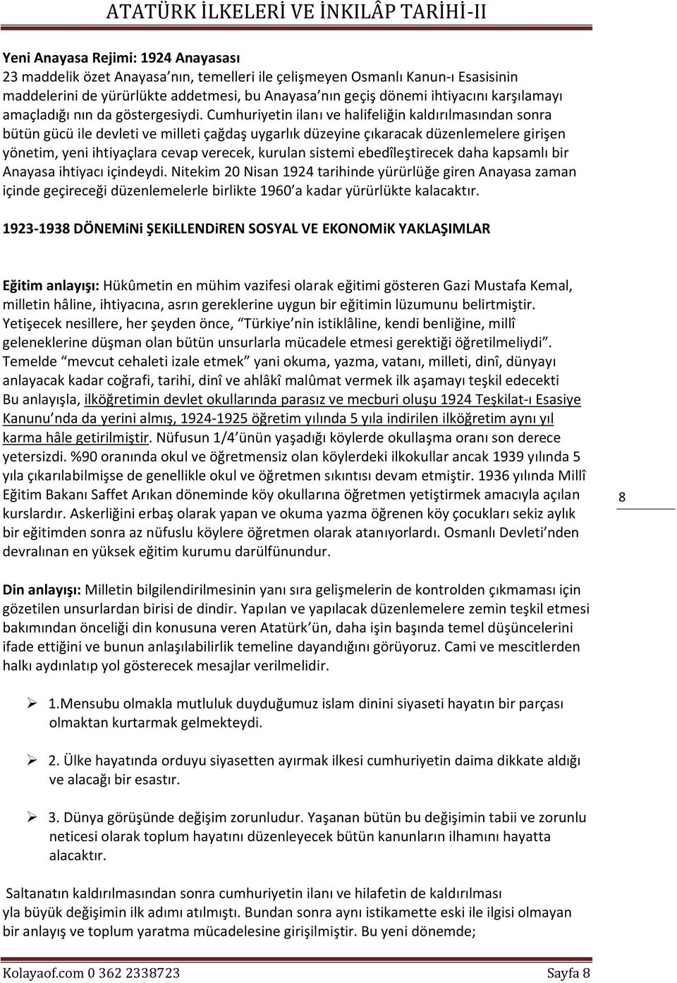 Cumhuriyetin ilanı ve halifeliğin kaldırılmasından sonra bütün gücü ile devleti ve milleti çağdaş uygarlık düzeyine çıkaracak düzenlemelere girişen yönetim, yeni ihtiyaçlara cevap verecek, kurulan