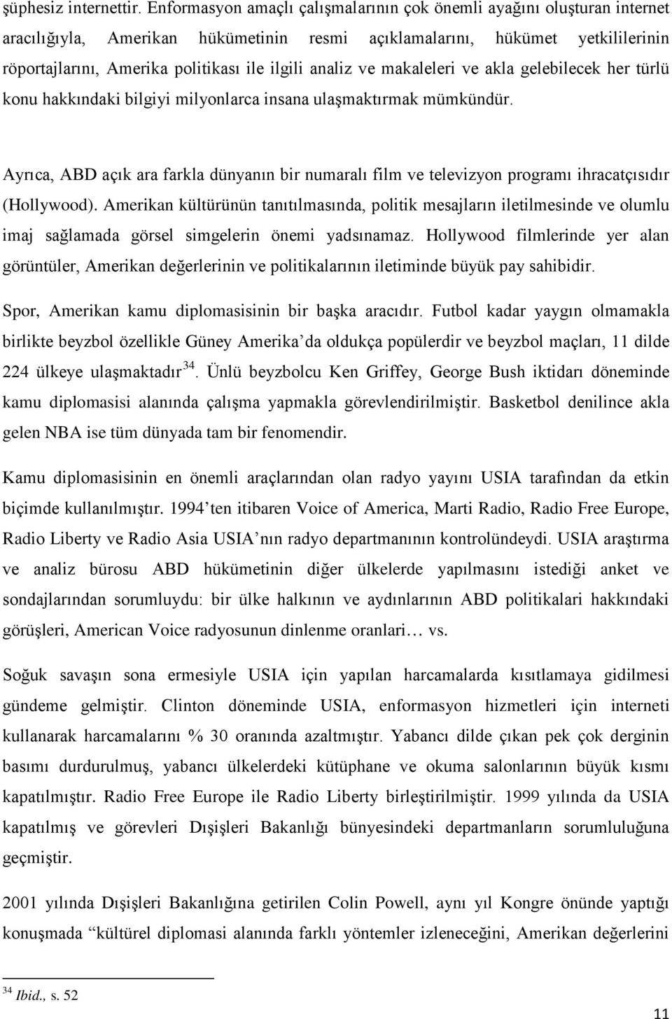 analiz ve makaleleri ve akla gelebilecek her türlü konu hakkındaki bilgiyi milyonlarca insana ulaşmaktırmak mümkündür.