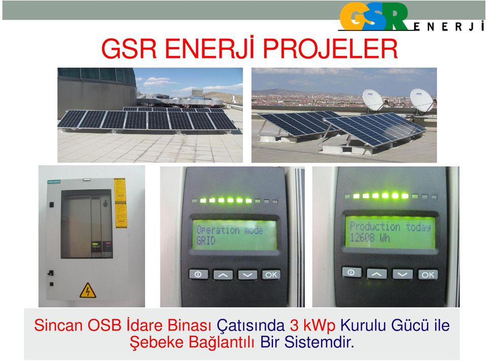 3 kwp Kurulu Gücü ile