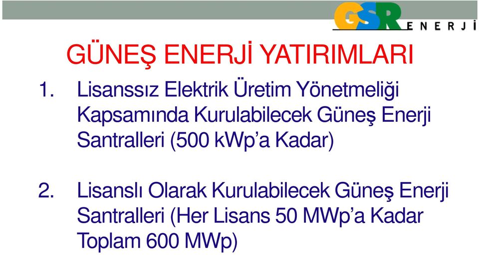 Kurulabilecek Güneş Enerji Santralleri (500 kwp a Kadar) 2.