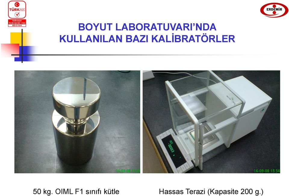 KALİBRATÖRLER 50 kg.