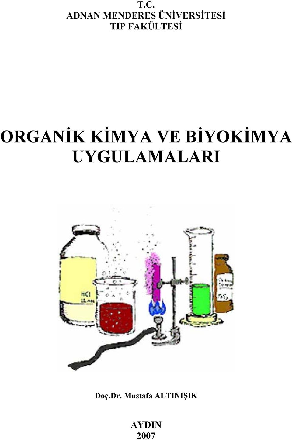 ORGANİK KİMYA VE BİYOKİMYA