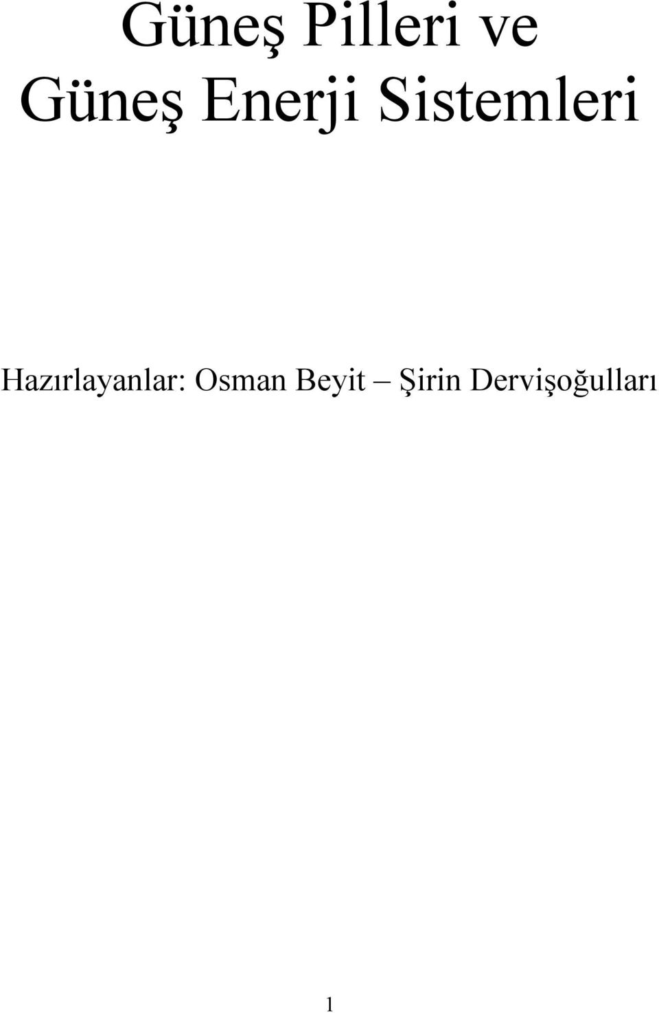 Hazırlayanlar: Osman