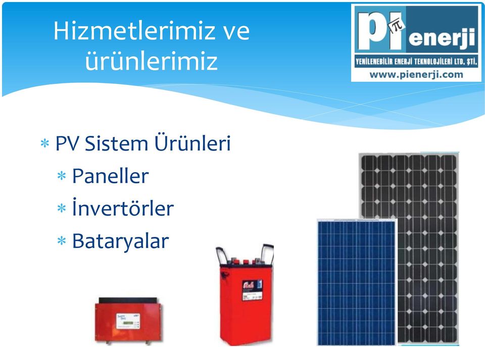 Sistem Ürünleri