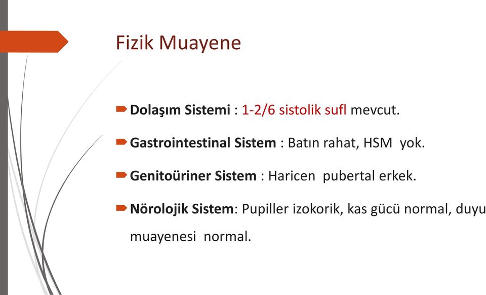 Genitoüriner Sistem : Haricen pubertal erkek.