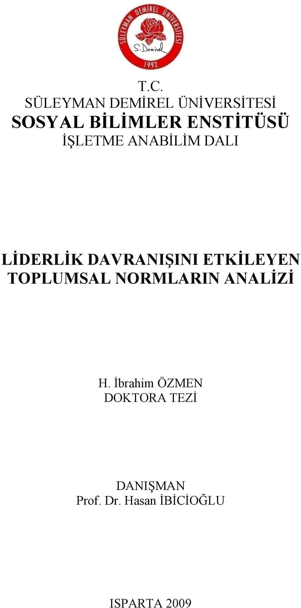 ETKİLEYEN TOPLUMSAL NORMLARIN ANALİZİ H.