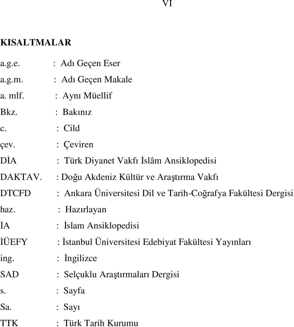 : Doğu Akdeniz Kültür ve Araştırma Vakfı DTCFD : Ankara Üniversitesi Dil ve Tarih-Coğrafya Fakültesi Dergisi haz.