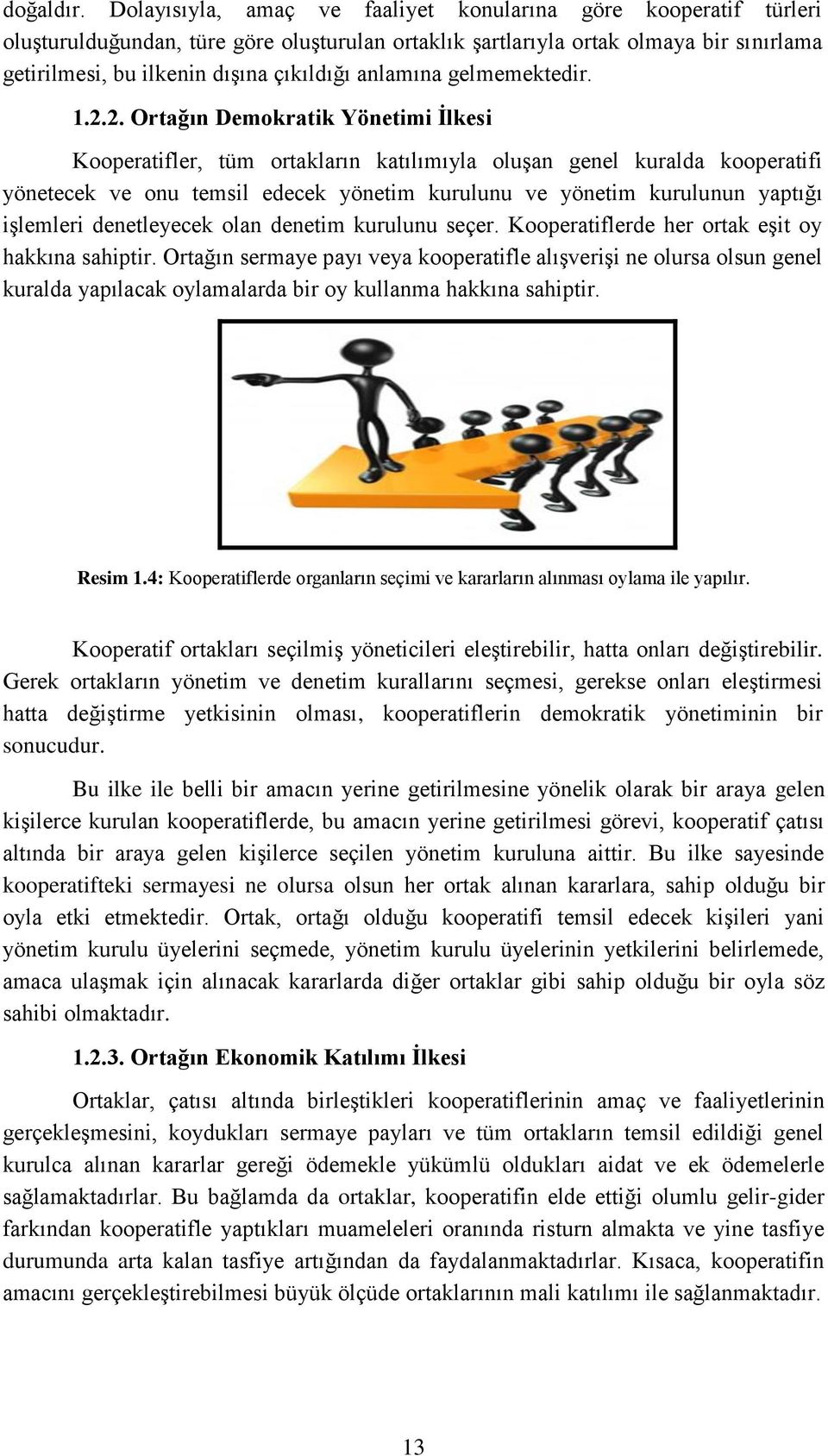 anlamına gelmemektedir. 1.2.