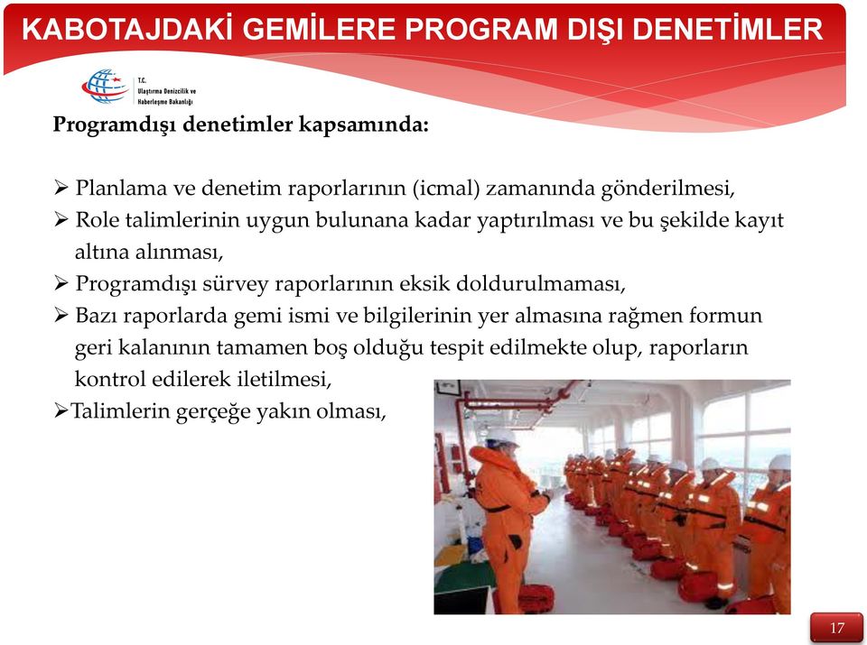 Programdışı sürvey raporlarının eksik doldurulmaması, Bazı raporlarda gemi ismi ve bilgilerinin yer almasına rağmen formun