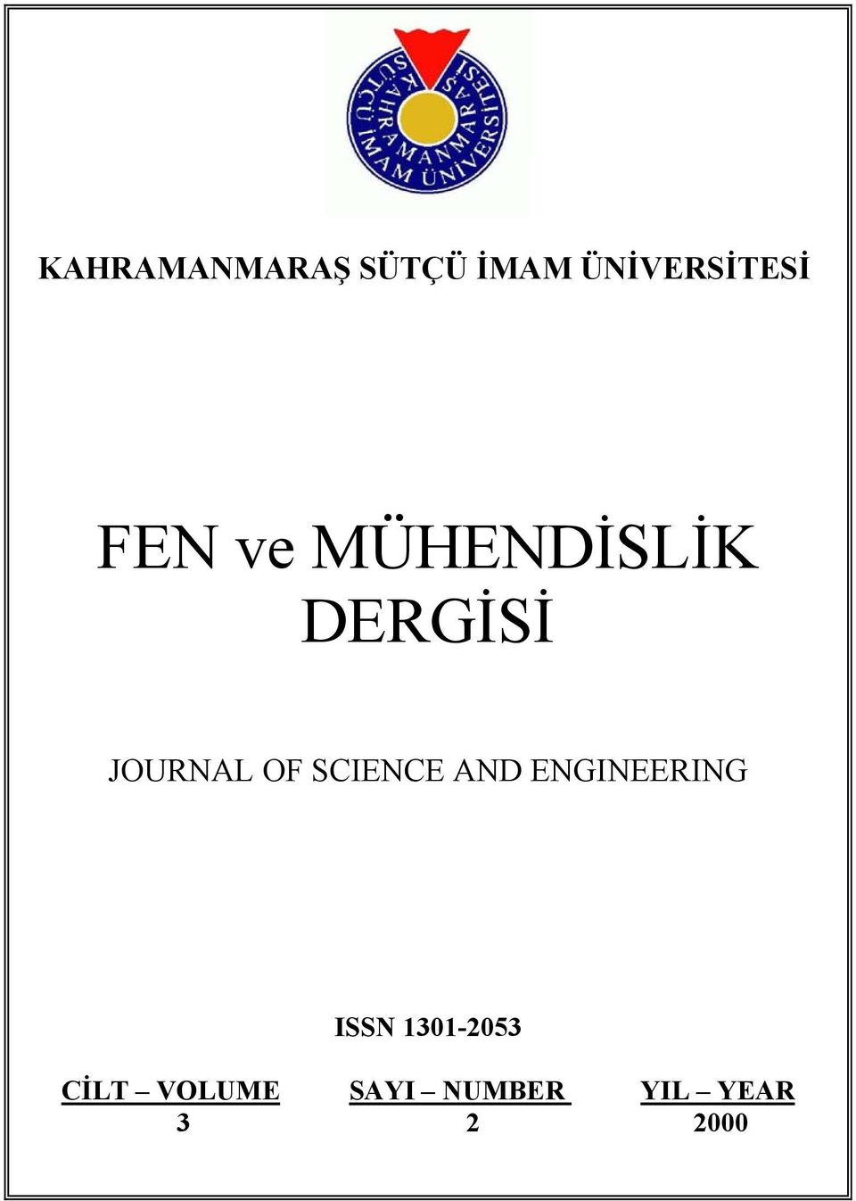 SCIENCE AND ENGINEERING ISSN 1301-2053