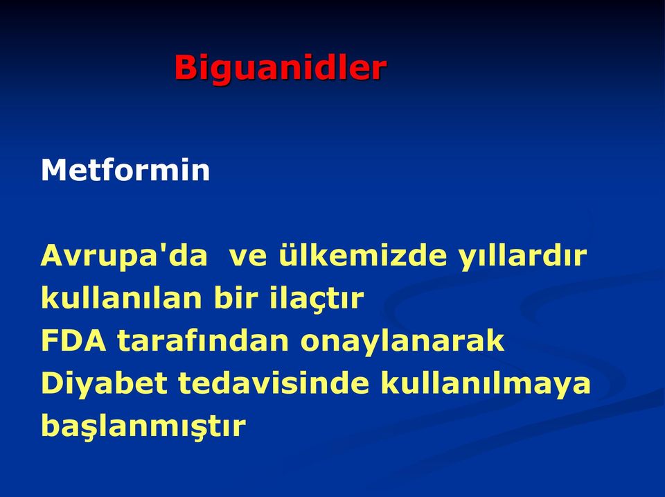 ilaçtır FDA tarafından onaylanarak