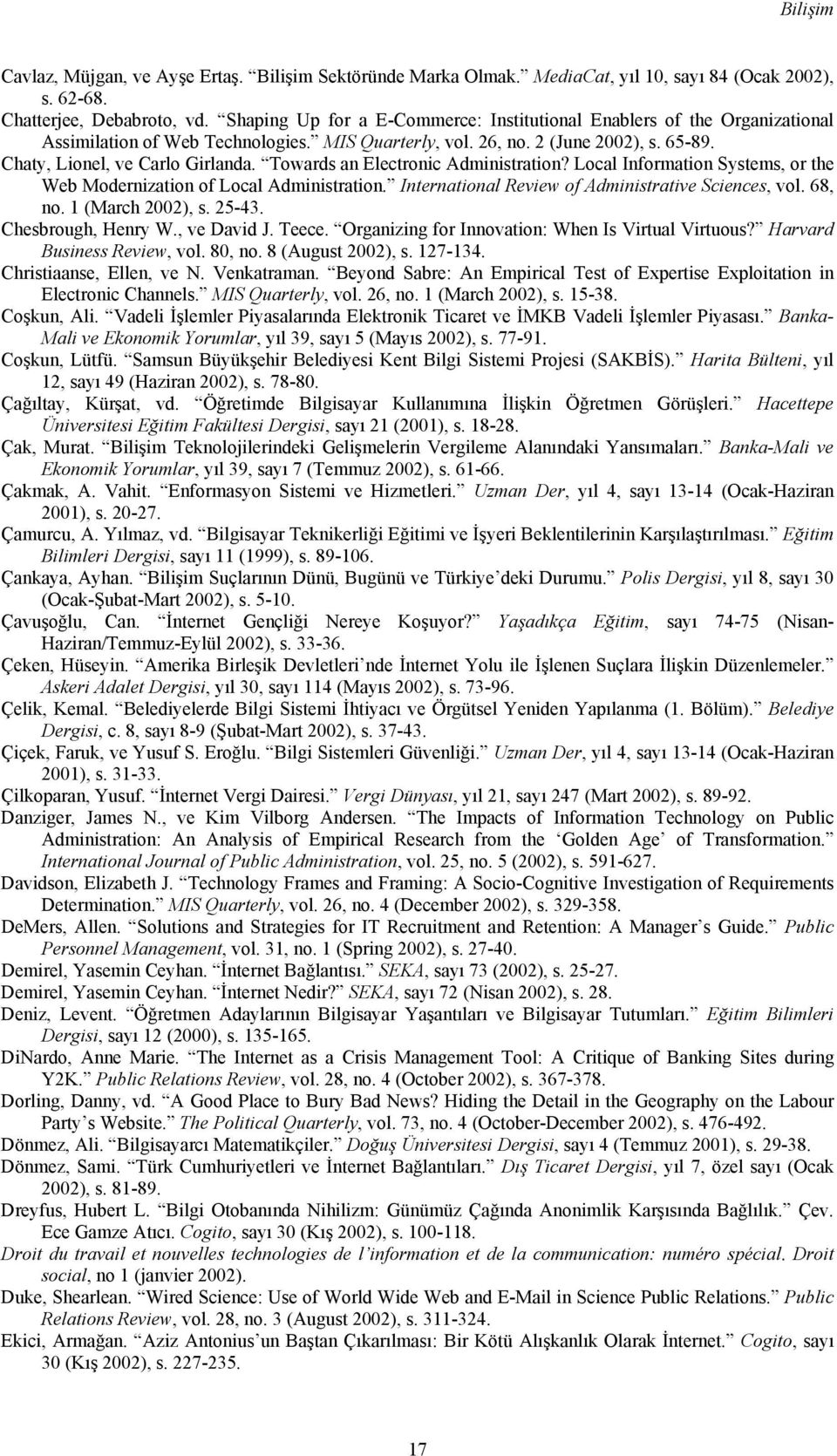 Towards an Electronic Administration? Local Information Systems, or the Web Modernization of Local Administration. International Review of Administrative Sciences, vol. 68, no. 1 (March 2002), s.