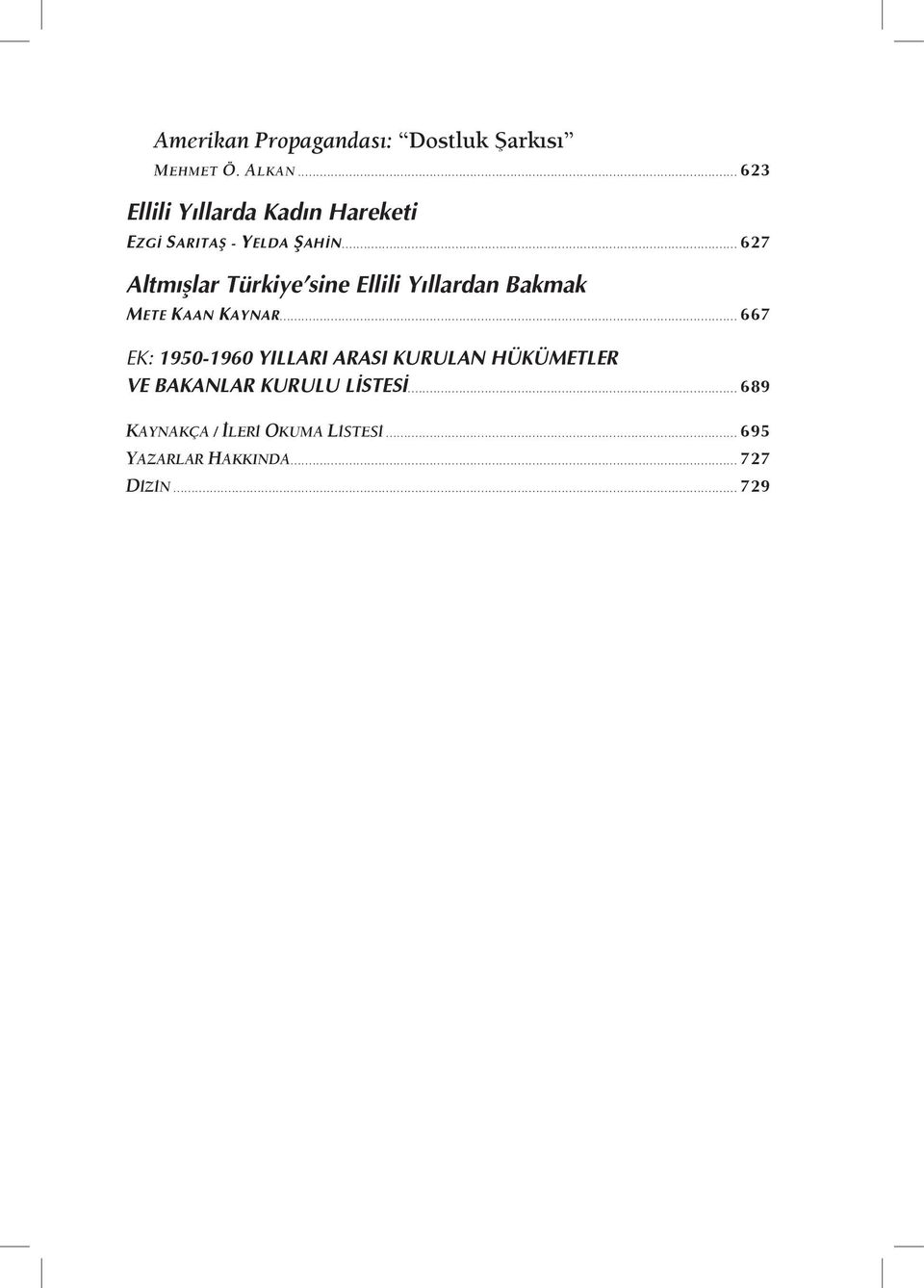 .. 627 Altmışlar Türkiye sine Ellili Yıllardan Bakmak METE KAAN KAYNAR.