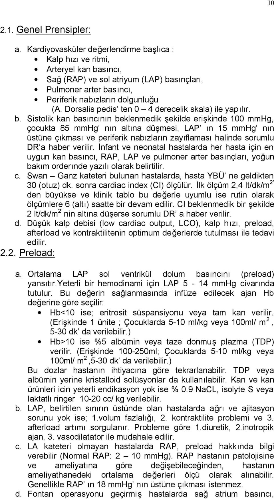 Dorsalis pedis ten 0 4 derecelik skala) ile yapılır. b.