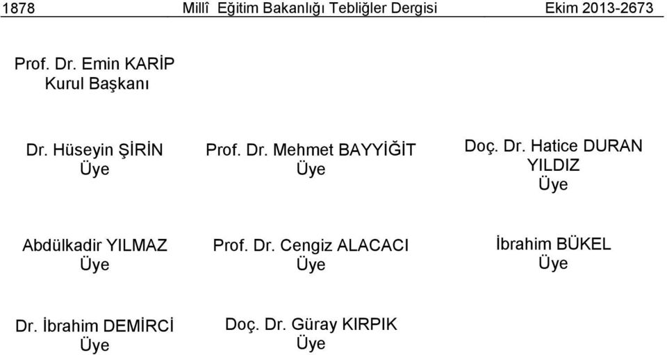 Dr. Hatice DURAN YILDIZ Abdülkadir YILMAZ Prof. Dr.