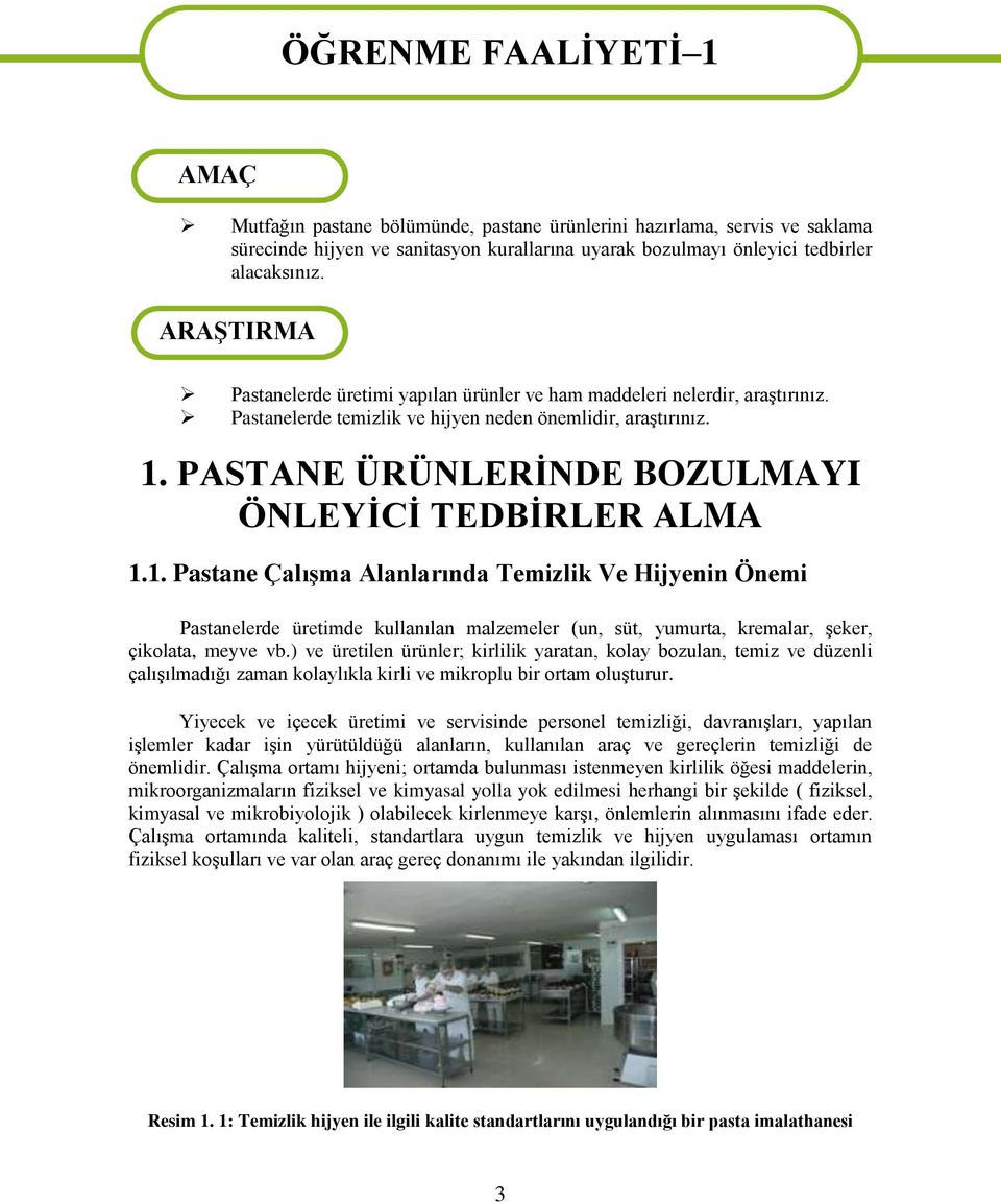 PASTANE ÜRÜNLERİNDE BOZULMAYI ÖNLEYİCİ TEDBİRLER ALMA 1.