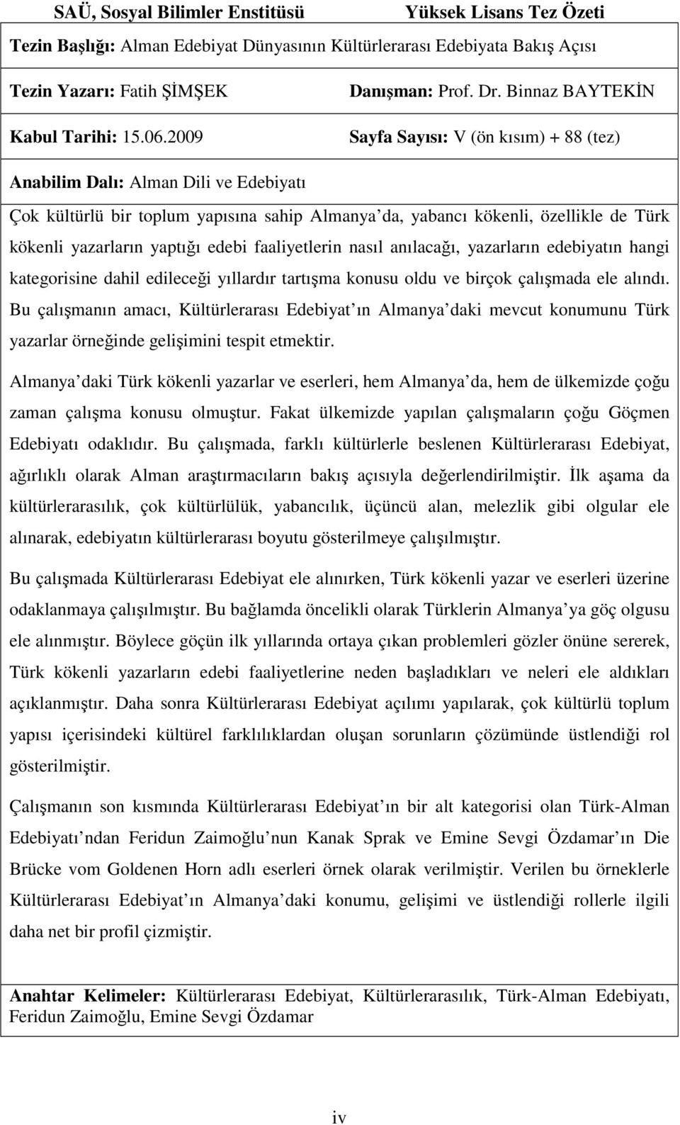 yazarların yaptığı edebi faaliyetlerin nasıl anılacağı, yazarların edebiyatın hangi kategorisine dahil edileceği yıllardır tartışma konusu oldu ve birçok çalışmada ele alındı.