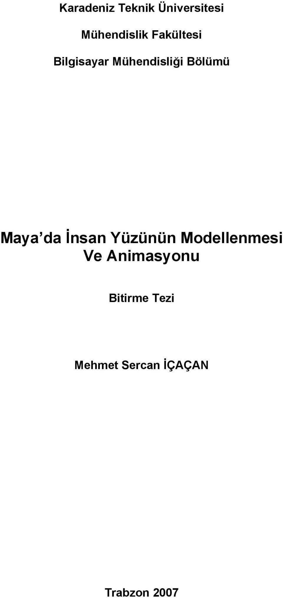 Maya da İnsan Yüzünün Modellenmesi Ve