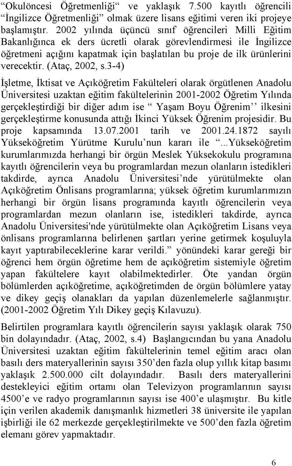 (Ataç, 2002, s.