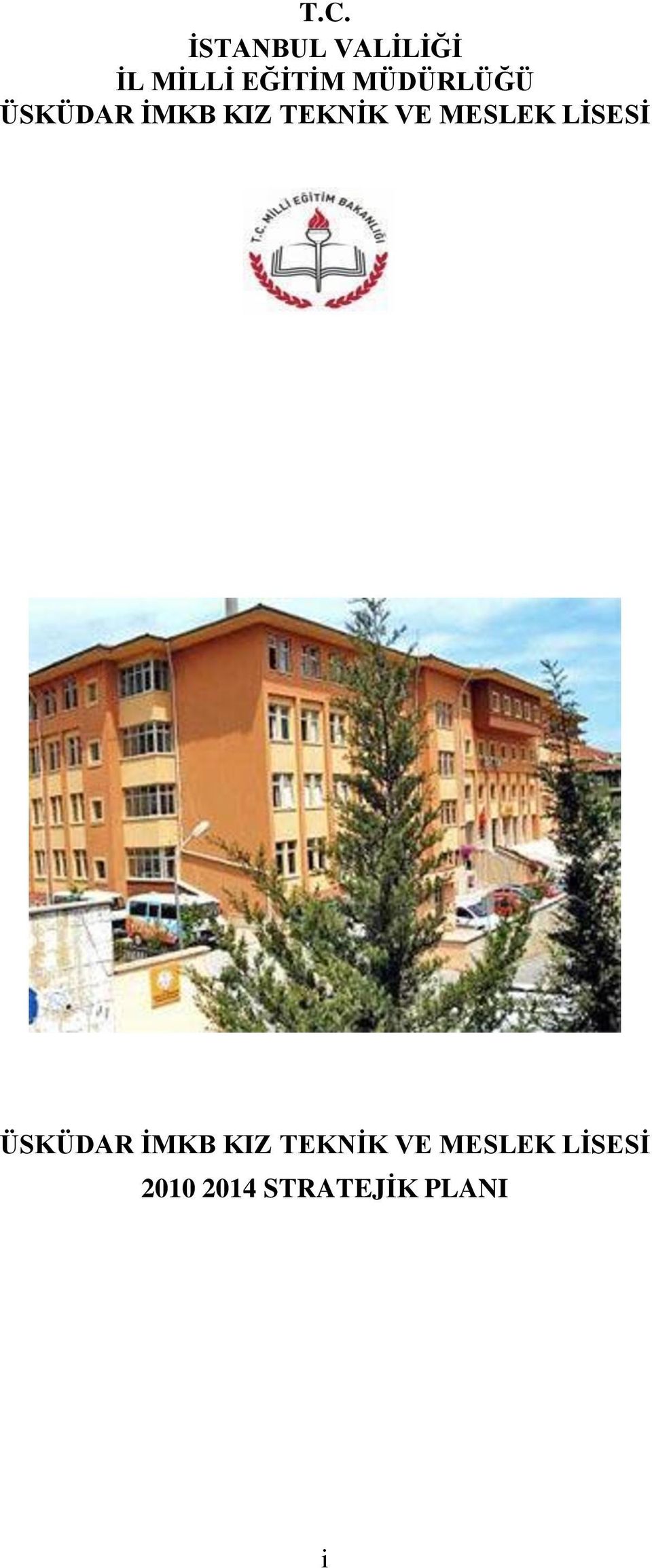 MESLEK LİSESİ ÜSKÜDAR İMKB KIZ TEKNİK