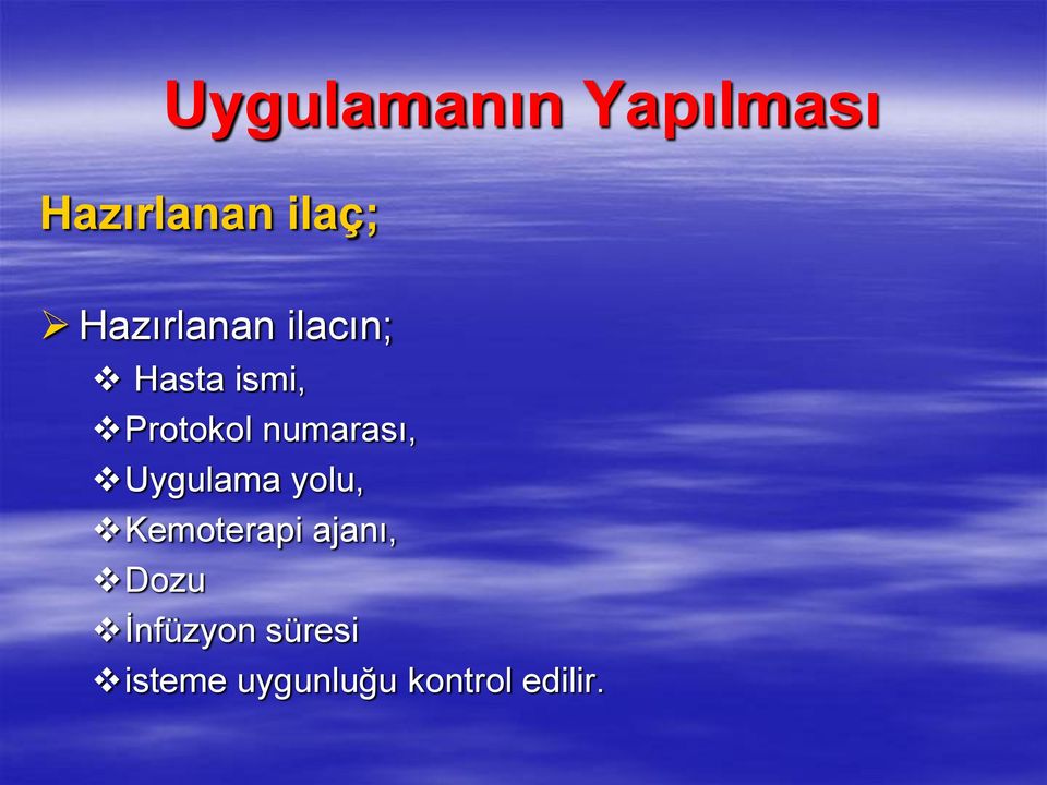 numarası, Uygulama yolu, Kemoterapi ajanı,