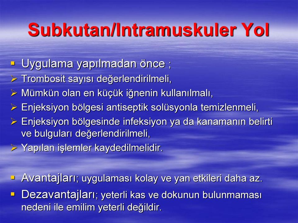 da kanamanın belirti ve bulguları değerlendirilmeli, Yapılan işlemler kaydedilmelidir.