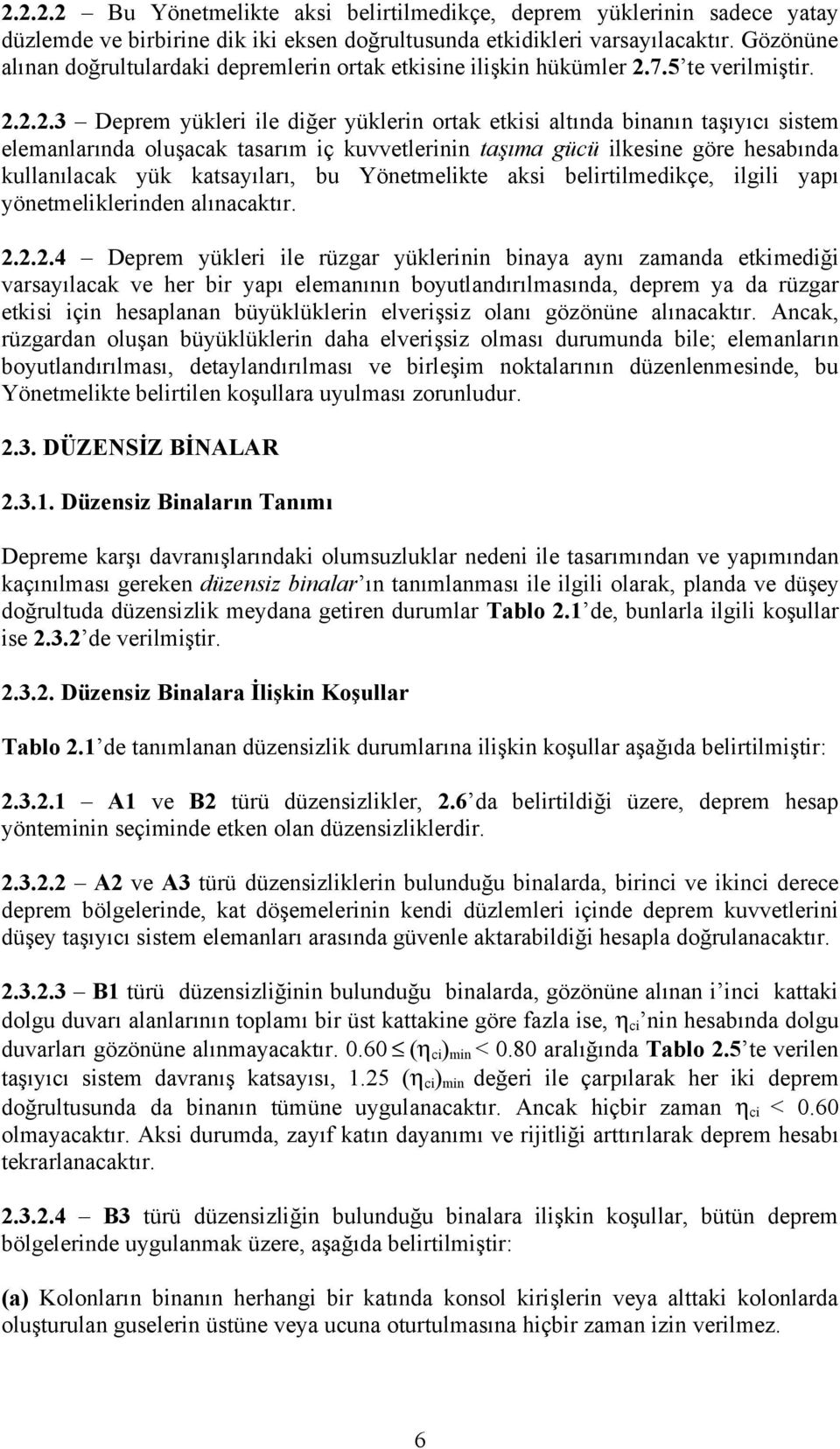 7.5 te verilmiştir. 2.