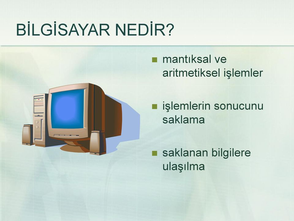 işlemler işlemlerin