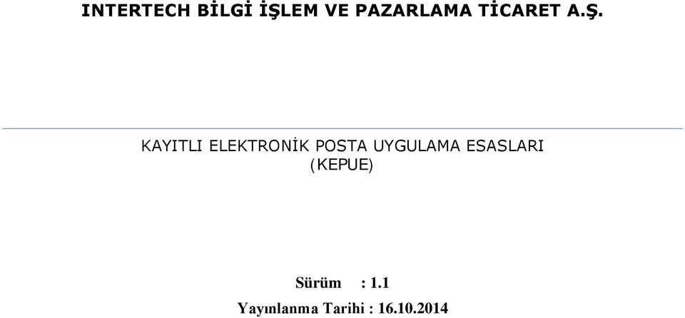 KAYITLI ELEKTRONİK POSTA UYGULAMA