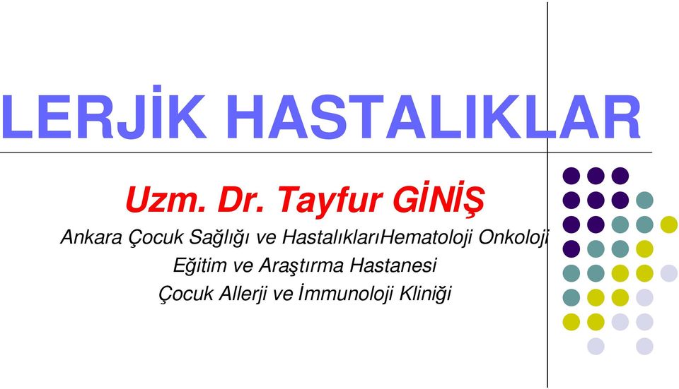 HastalıklarıHematoloji Onkoloji Eğitim