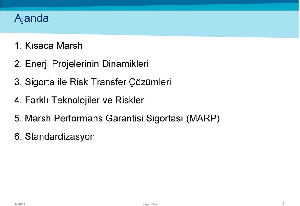 Sigorta ile Risk Transfer Çözümleri 4.