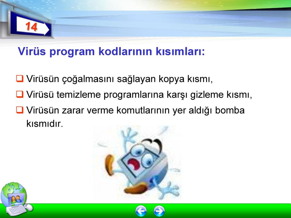 temizleme programlarına karşı gizleme kısmı,