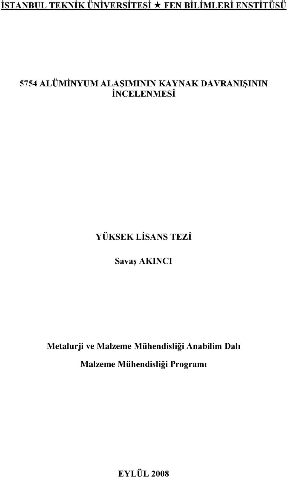 Malzeme Mühendisliği Anabilim Dalı Malzeme Mühendisliği Programı Malzeme