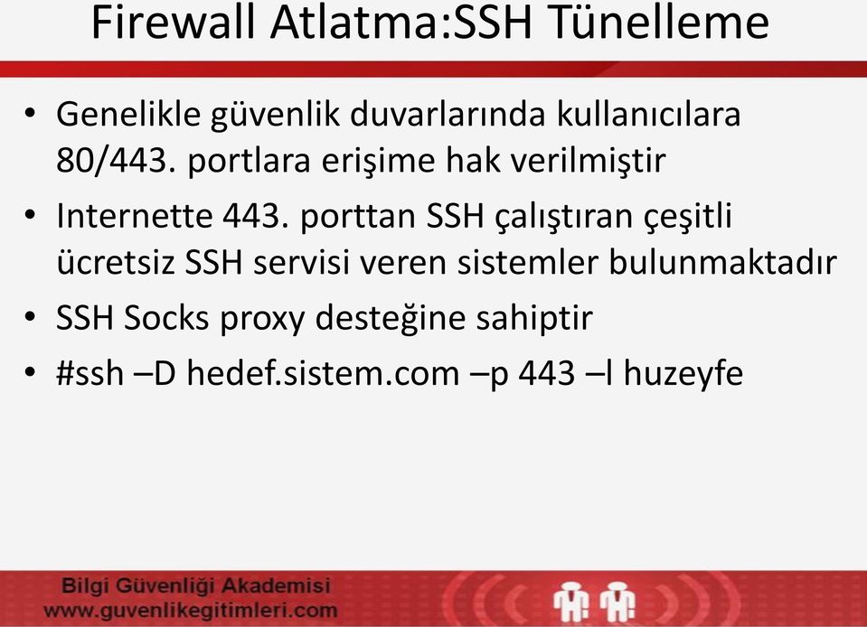 porttan SSH çalıştıran çeşitli ücretsiz SSH servisi veren sistemler
