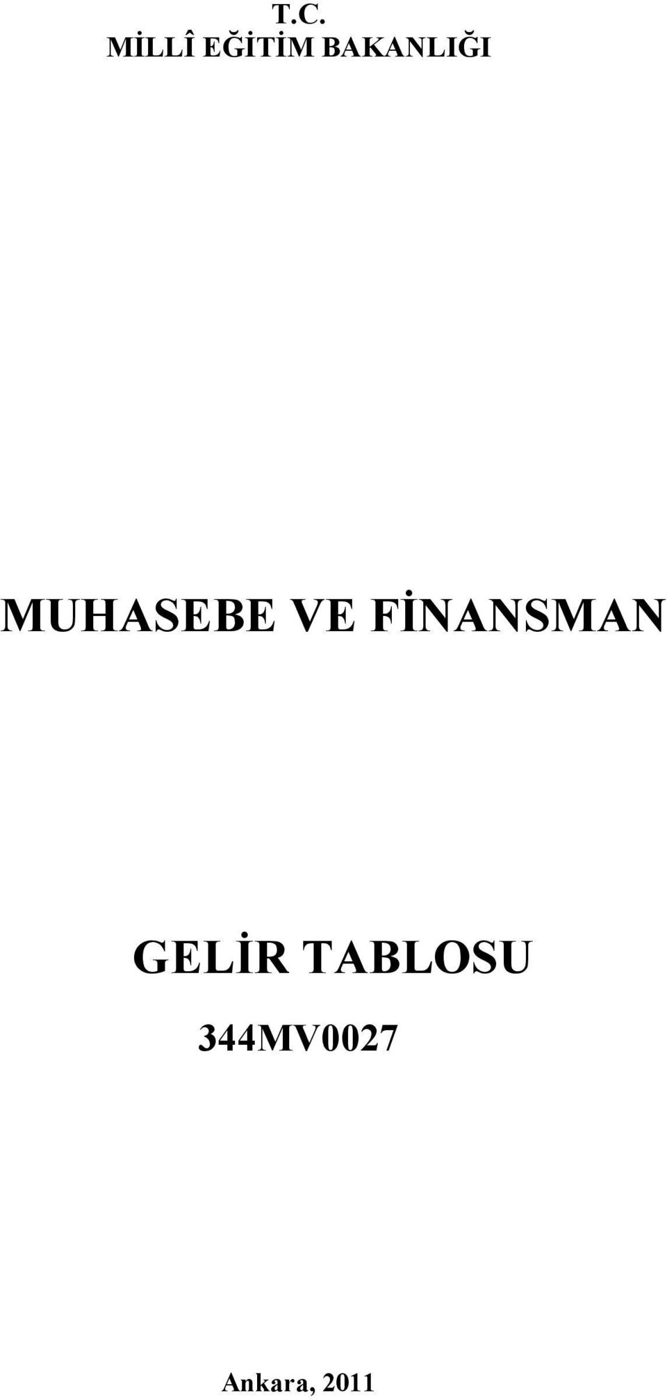 FİNANSMAN GELİR