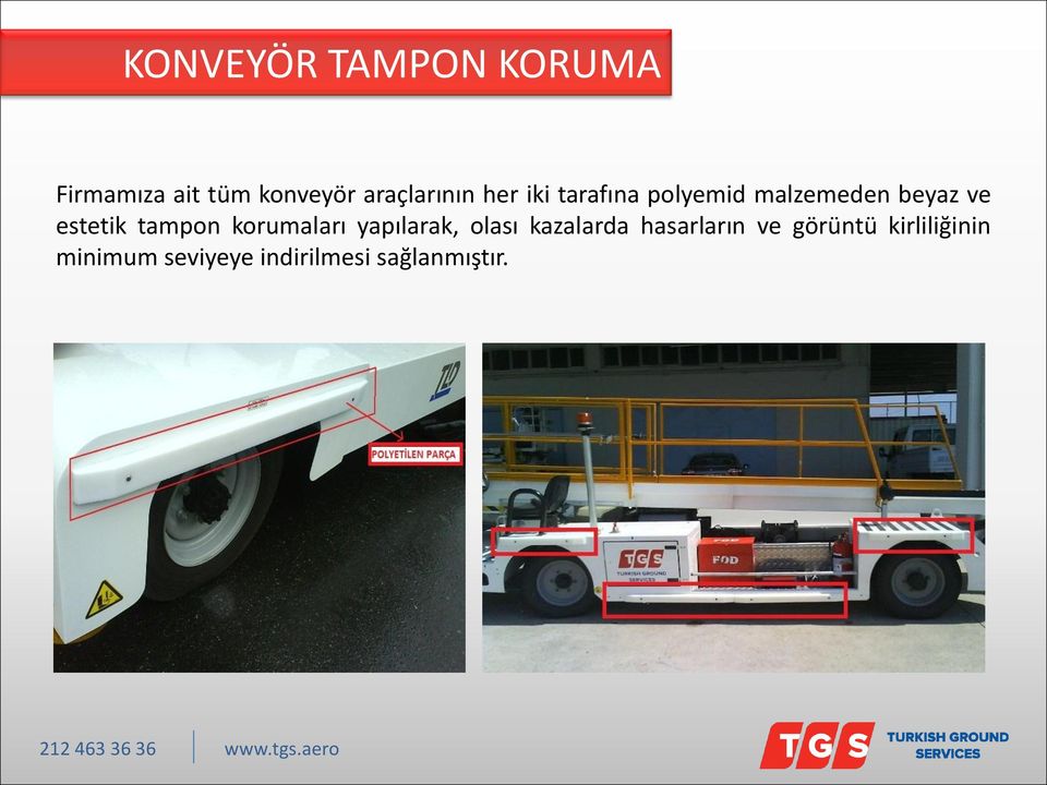 estetik tampon korumaları yapılarak, olası kazalarda