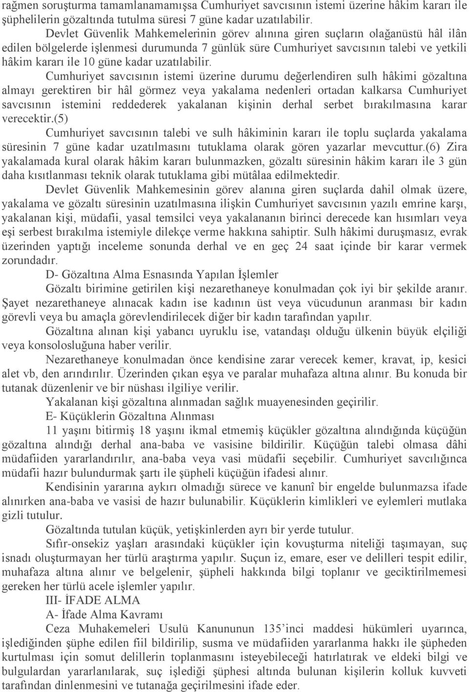 kadar uzatılabilir.