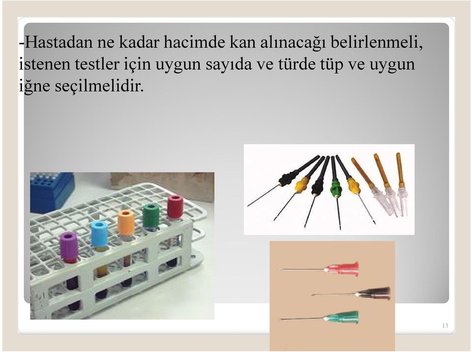 testler için uygun sayıda ve