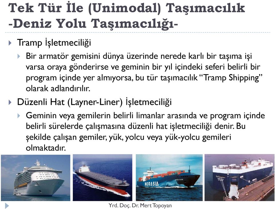 Shipping olarak adlandırılır.