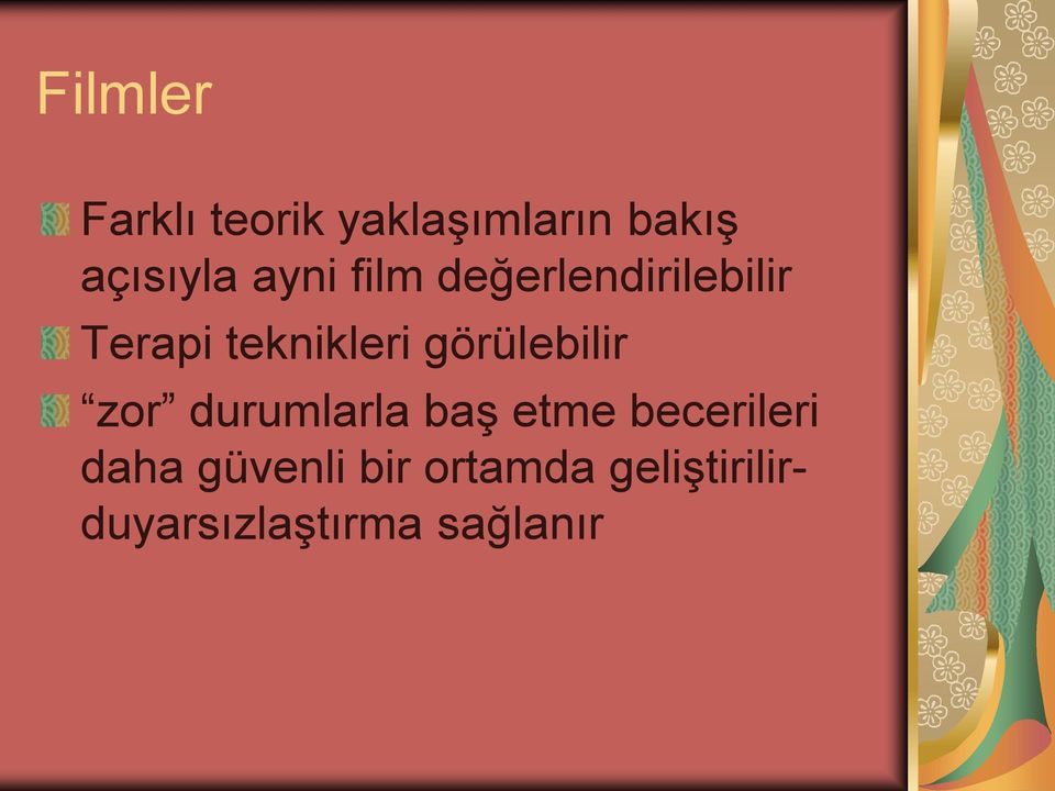 görülebilir zor durumlarla baş etme becerileri daha